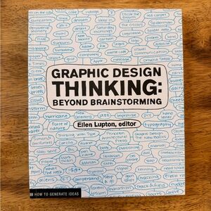 Graphic Design Thinking Book by Ellen Lupton